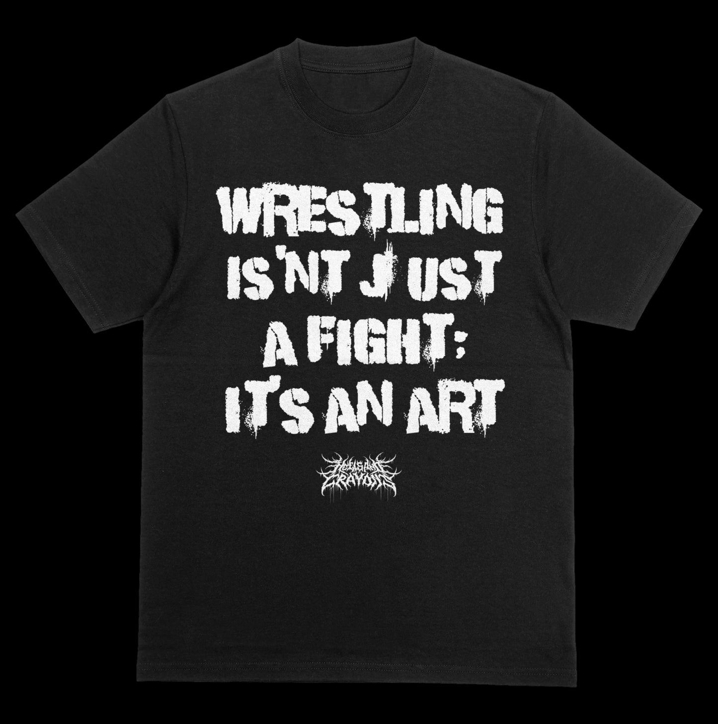 Wrestling Is A Art